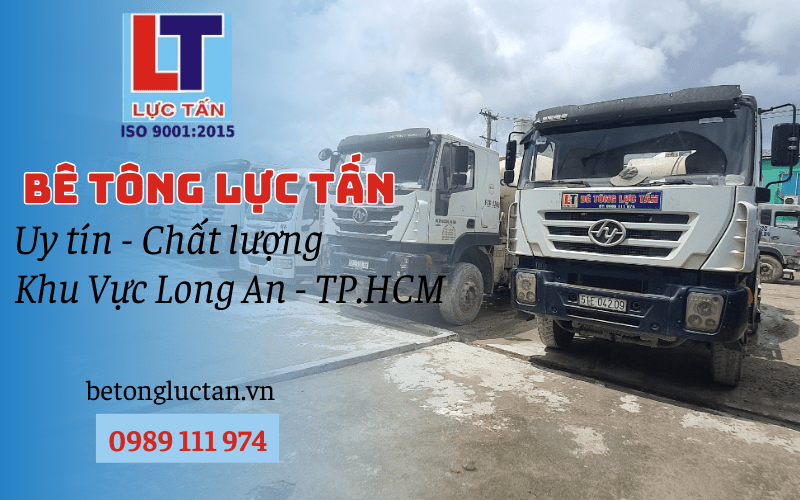 Đơn vị cung cấp bê tông tươi uy tín - chất lượng ở Long An - TP.HCM